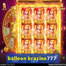 balloon brazino777